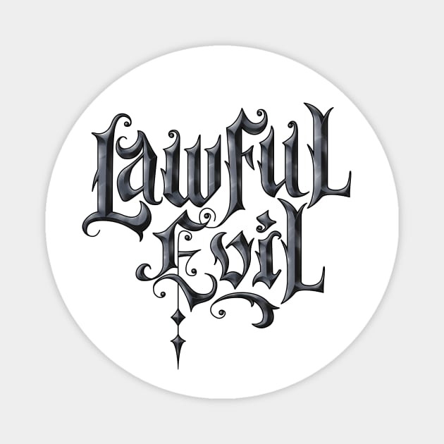 Alignment: Lawful Evil Magnet by Jo Tyler